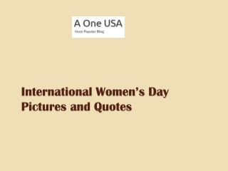 International Women’s Day Pictures and Quotes - www.aoneusa.com