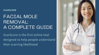 A Complete Guide on Facial Mole Removal