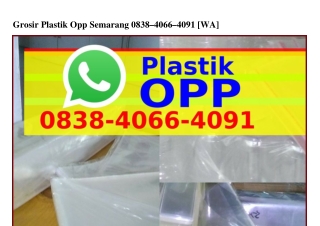 Grosir Plastik Opp Semarang 0838 4066 4091[WA]