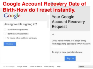 Google account recovery date of birth -How do I reset instantly