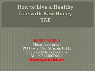 How to Live a Healthy Life with Raw Honey UAE