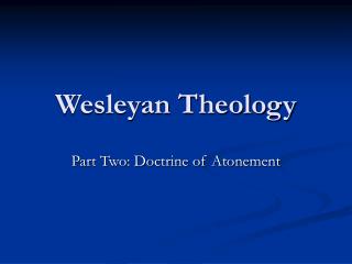 Wesleyan Theology