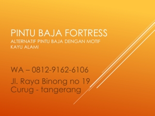 WA 0812-9162-6106 Pintu Besi Press Fortress,