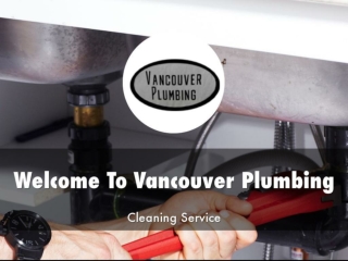 Detail Presentation About Vancouver Plumbing