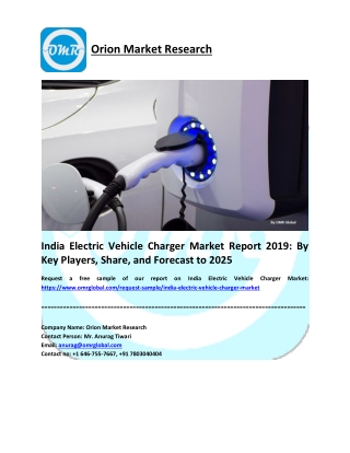 India Electric Vehicle Charger Market: 2019 Analysis Report, Share, Trends, Overview 2019-2025