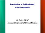 Jill Gallin, CPNP Assistant Professor of Clinical Nursing