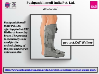 protect.CAT Walker | Pushapanjali medi India Pvt Ltd