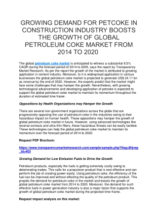 GROWING DEMAND FOR PETCOKE IN CONSTRUCTION INDUSTRY BOOSTS THE GROWTH OF GLOBAL PETROLEUM COKE MARKET FROM 2014 TO 2020