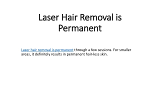 Laser Hair Removal is Permanent