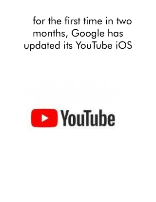 For the First Time in Two Months, Google Has Updated Its YouTube IOS