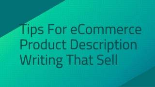 Tips for eCommerce Product Description Writing that Sell