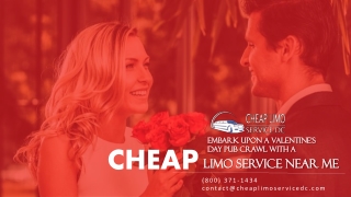 Embark Upon a Valentine’s Day Pub Crawl with a Cheap Limo Service Near Me