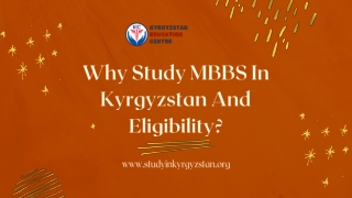 Why Study MBBS In Kyrgyzstan And Eligibility?