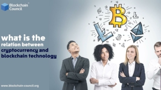 What Is The Relation Between Cryptocurrency And Blockchain Technology?