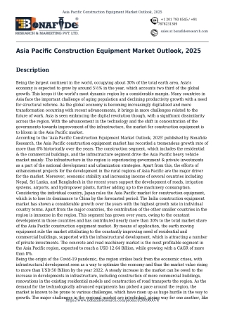 Asia Pacific Construction Equipment Market Outlook, 2025