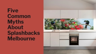 Five Common Myths About Splashbacks Melbourne