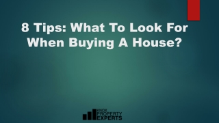 8 Tips: What To Look For When Buying A House?