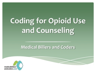 Coding for Opioid Use and Counseling