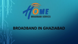 Broadband in Ghaziabad