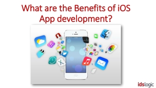 What are the Benefits of iOS App development?