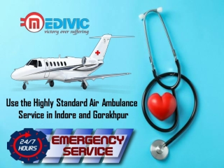 Trusted Shifting Facility by Medivic Air Ambulance Service in Indore