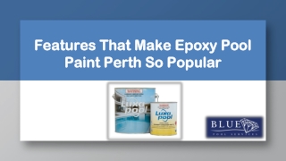 Features That Make Epoxy Pool Paint Perth So Popular