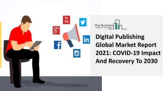 Global Digital Publishing Market Report And 2021 Share Estimations