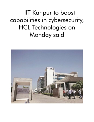 IIT Kanpur to Boost Capabilities in Cybersecurity, HCL Technologies on Monday Said