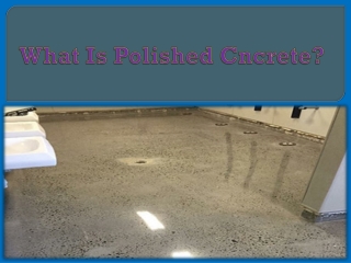 What Is Polished Cncrete?