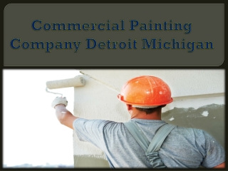 Commercial Painting Company Detroit Michigan