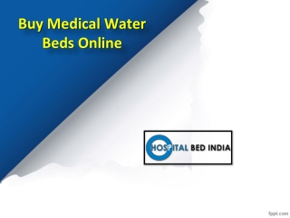 Waterbeds at Best Price in India, Buy Medical Water Beds Online  – Hospital Bed India