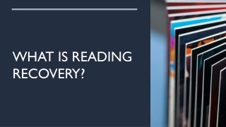 What is Reading Recovery?