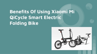 Benefits Of Using Xiaomi Mi QiCycle Smart Electric Folding Bike