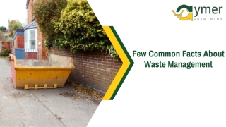 Few Common Facts About Waste Management