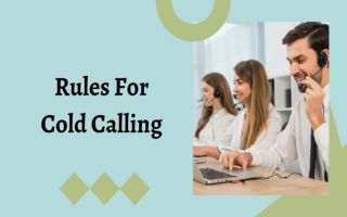 Basic Cold Calling Rules To Generate More Leads