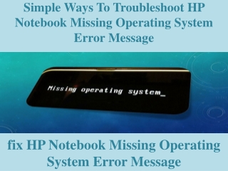 Simple Ways To Troubleshoot HP Notebook Missing Operating System Error Message