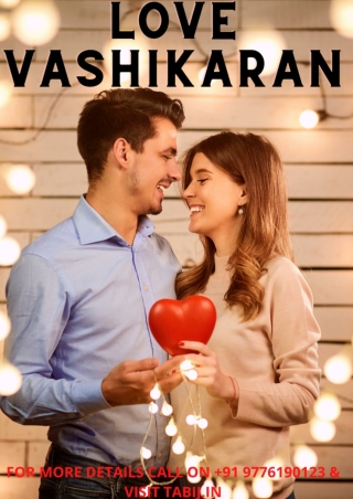 Vashikaran Specialist: Tackle your all love problems by vashikaran