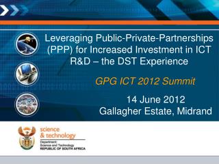 Leveraging Public-Private-Partnerships (PPP) for Increased Investment in ICT R&amp;D – the DST Experience