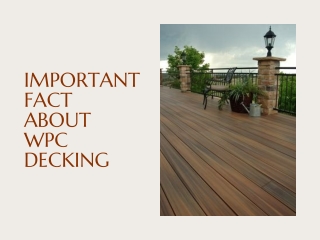 Important Fact about WPC Decking