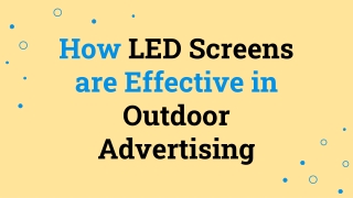 How LED Screens are Effective in Outdoor Advertising