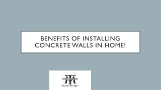 Benefits of Installing Concrete Walls in Home!