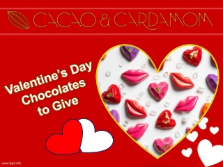 Valentine’s Day Chocolate Gifts | Valentine’s Day Chocolates to Give