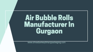 Air Bubble Rolls Manufacturer In Gurgaon