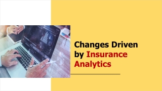 Changes Driven by Insurance Analytics