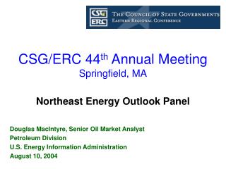 CSG/ERC 44 th Annual Meeting Springfield, MA