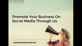 Promote Your Business On Social Media Through Us