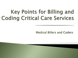 Key Points for Billing and Coding Critical Care Services