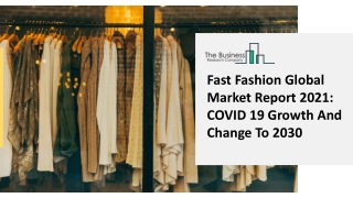 (2021-2030) Fast Fashion Market Size, Share, Growth And Trends