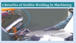 Stellite Welding Provider - Gemson
