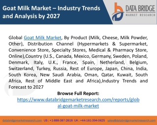 Goat Milk Market Research Reports, Growth, Analysis and Forecast 2027